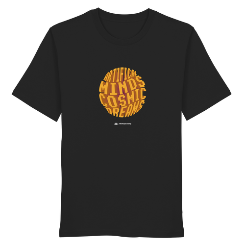 Artifical Minds Cosmic Dreams - Organic Shirt